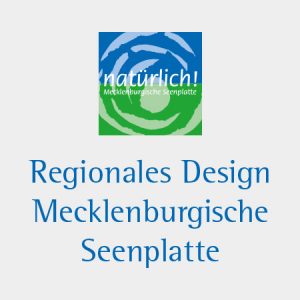 Regionales Design Mecklenburgische Seenplatte